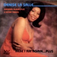 Purchase Denise LaSalle - Here I Am Again...Plus (Reissued 1993)