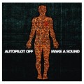 Buy Autopilot Off - Make A Sound Mp3 Download