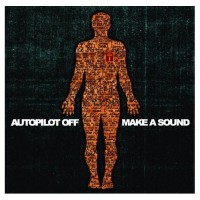 Purchase Autopilot Off - Make A Sound