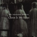 Buy The Innocence Mission - Christ Is My Hope Mp3 Download