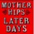 Buy The Mother Hips - Later Days Mp3 Download