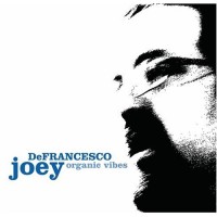 Purchase Joey DeFrancesco - Organic Vibes