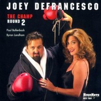 Purchase Joey DeFrancesco - The Champ: Round 2