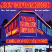 Purchase Joey DeFrancesco - The Philadelphia Connection: A Tribute To Don Patterson