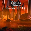 Buy Osiris The Rebirth - Remnants Of Life Mp3 Download