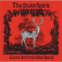 Purchase The Duke Spirit - Cuts Across The Land