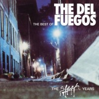 Purchase The Del Fuegos - The Best Of The Del Fuegos