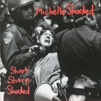 Purchase Michelle Shocked - Short Sharp Shocked