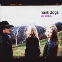 Purchase Hank Dogs - Bareback