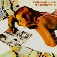 Purchase Hatfield And The North - The Rotters' Club (Remastered)