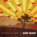 Buy Have Heart - The Things We Carry Mp3 Download