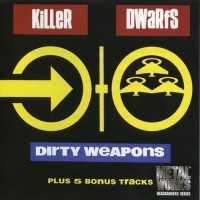 Purchase Killer Dwarfs - Dirty Weapons