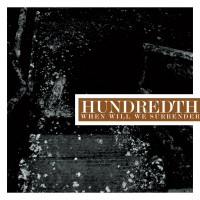 Purchase Hundredth - When Will We Surrender