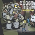 Buy Close To Home - Never Back Down Mp3 Download