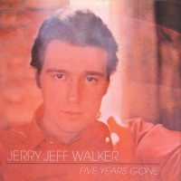 Purchase Jerry Jeff Walker - Five Years Gone (Vinyl)