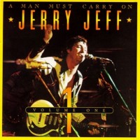 Purchase Jerry Jeff Walker - A Man Must Carry On Vol. 1