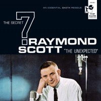 Purchase Raymond Scott - The Unexpected