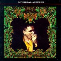 Purchase Gavin Friday - Adam 'n' Eve