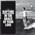 Buy The Rapture - In The Grace Of Your Love Mp3 Download