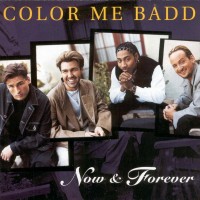 Purchase Color Me Badd - Now & Forever