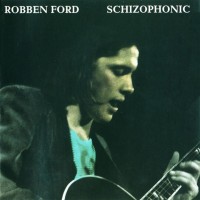 Purchase Robben Ford - Schizophonic