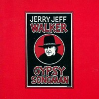 Purchase Jerry Jeff Walker - Gypsy Songman