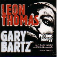 Purchase Leon Thomas & Gary Bartz - Precious Energy