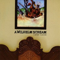 Purchase A Wilhelm Scream - Career Suicide