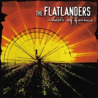 Purchase The Flatlanders - Wheels Of Fortune