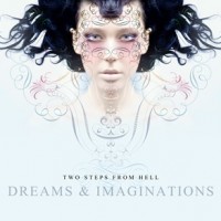 Purchase Two Steps From Hell - Dreams & Imaginations CD4