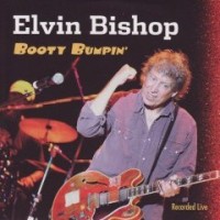 Purchase Elvin Bishop - Booty Bumpin'