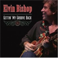 Purchase Elvin Bishop - Gettin' My Groove Back