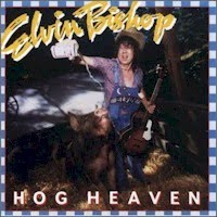Purchase Elvin Bishop - Hog Heaven