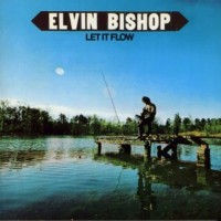 Purchase Elvin Bishop - Let It Flow
