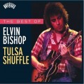 Buy Elvin Bishop - The Best Of Elvin Bishop: Tulsa Shuffle Mp3 Download