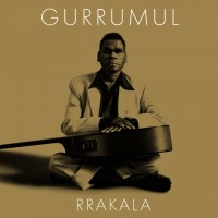 Purchase Geoffrey Gurrumul Yunupingu - Rrakala