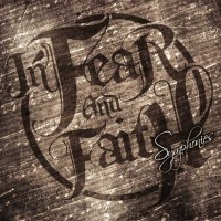 Purchase In Fear And Faith - Symphonies (EP)