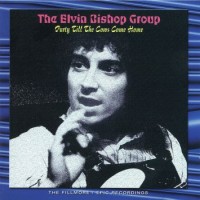 Purchase The Elvin Bishop Group - Party Till The Cows Come Home CD1