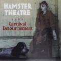 Buy Hamster Theatre - Carnival Detournement Mp3 Download