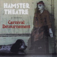 Purchase Hamster Theatre - Carnival Detournement