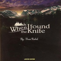Purchase The Knife - When I Found The Knife, By Frau Rabid