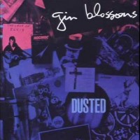 Purchase Gin Blossoms - Dusted