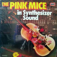 Purchase The Pink Mice - In Synthesizer Sound