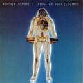 Buy Weather Report - I Sing The Body Electric Mp3 Download