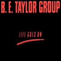 Purchase B.E. Taylor Group - Life Goes On