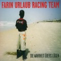 Buy Farin Urlaub Racing Team - Die Wahrheit Übers Lügen CD2 Mp3 Download