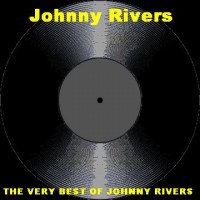 Purchase Johnny Rivers - The Very Best Of