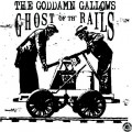 Buy The Goddamn Gallows - Ghost Of The Rails Mp3 Download