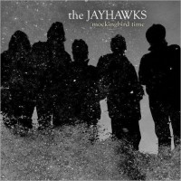 Purchase The Jayhawks - Mockingbird Time