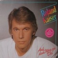Purchase Roland Kaiser - Auf Dem Weg Zu Dir